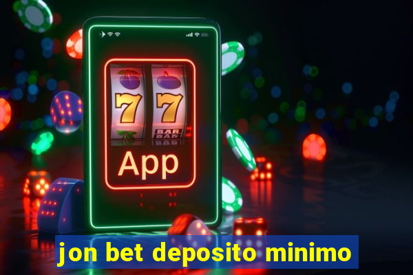 jon bet deposito minimo